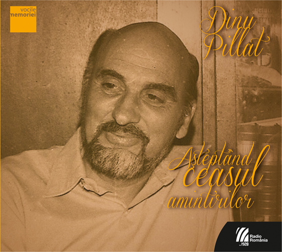 Dinu Pillat - Asteptand ceasul amintirilor