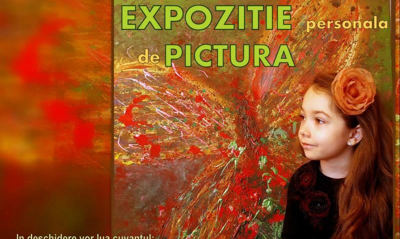 Prima expoziţie personală de pictură a micuţei Maia Truţulescu