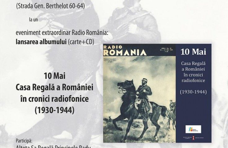 Eveniment extraordinar Radio România. Lansarea albumului 10 Mai. Casa Regală a României în cronici radiofonice (1930-1944)