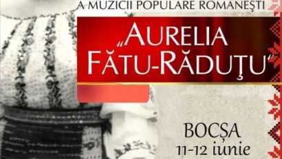 La Bocşa debutează cea de-a XXII-a ediţie a Festivalului “Aurelia Fătu – Răduţu”