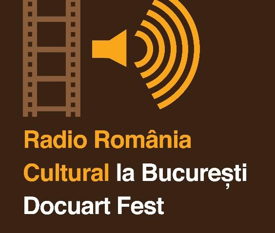 Radio România Cultural la Bucureşti Docuart Fest