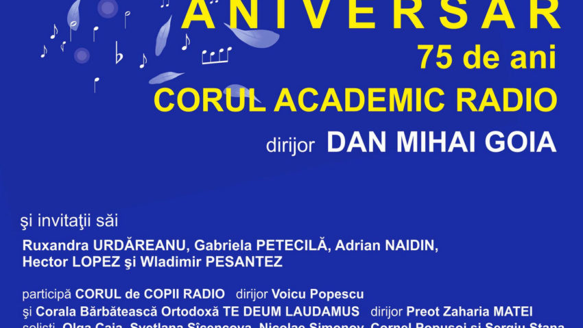 Aniversare de 75 de ani: Corul Academic Radio şi invitaţii săi