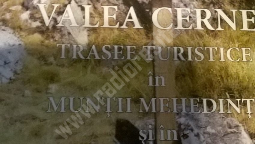 Un nou ghid turistic lansat la Reşiţa: „Valea Cernei – trasee turistice în Munţii Mehedinţi şi în Munţii Cernei”