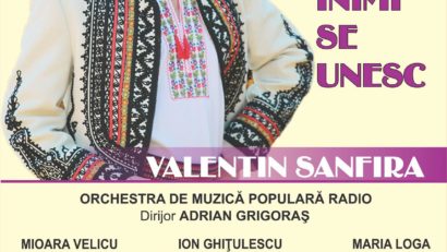 „Când două inimi se unesc”, Concert şi lansare CD Valentin Sanfira, la Sala Radio