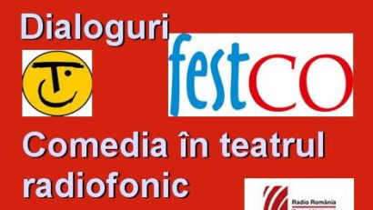 Dialogurile festCO: Comedia în teatrul radiofonic