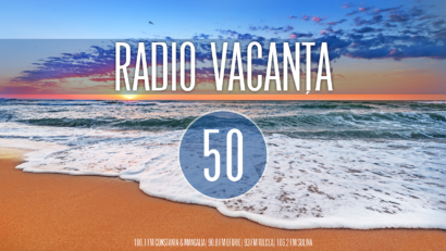 Radio Vacanţa împlineşte 50 de ani! La Mulţi Ani!