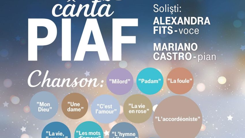 Fits cântă Piaf, la Sala Radio