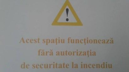 Acest spaţiu funcţionează fără autorizaţia de securitate la incendiu. Intri pe propria răspundere