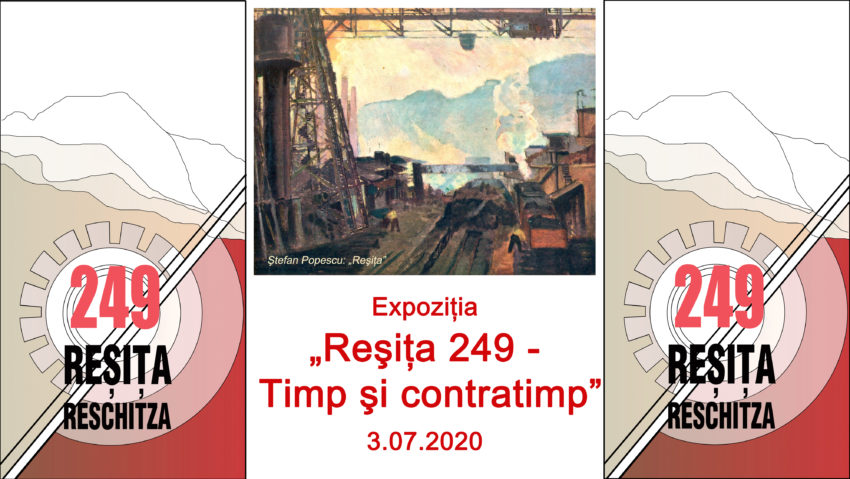 [AUDIO] „Reșița 249 – Timp și contratimp”: un nou proiect expoziţional online la un sfert de mileniu de industrie în Valea Bârzavei