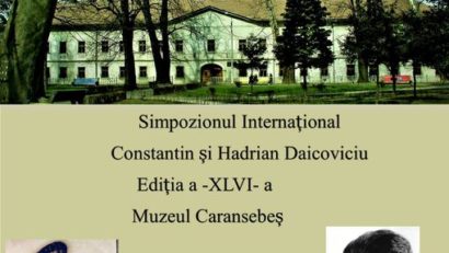 [FOTO] Simpozionul Internaţional ”In Memoriam Constantin şi Hadrian Daicoviciu” se desfășoară la Caransebeș în perioada 25-27 noiembrie!