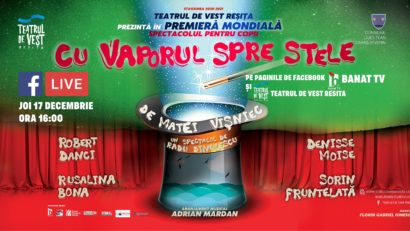 [FOTO] Teatrul de Vest prezintă „CU VAPORUL SPRE STELE”-premieră online!