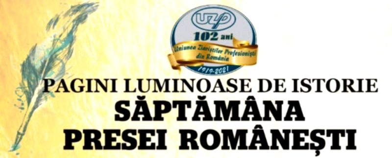 Săptămâna Presei Româneşti. Pagini luminoase de istorie