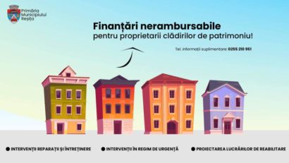 Finanțări nerambursabile pentru proprietarii clădirilor de patrimoniu din Reșița