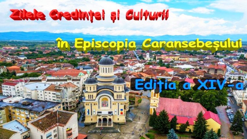 [AUDIO] – „Zilele credinței și culturii” în Episcopia Caransebeșului