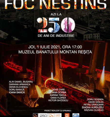 Expoziție fotografică „FOC NESTINS. Azi, la 250 de ani de industrie”