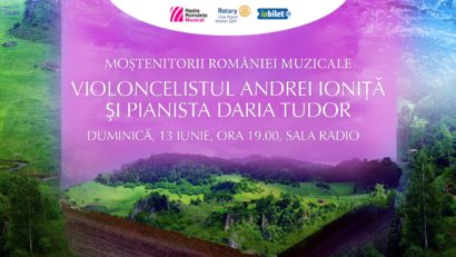 [FOTO] Moștenitorii României muzicale – recital Andrei Ioniță (violoncel) și Daria Tudor (pian)