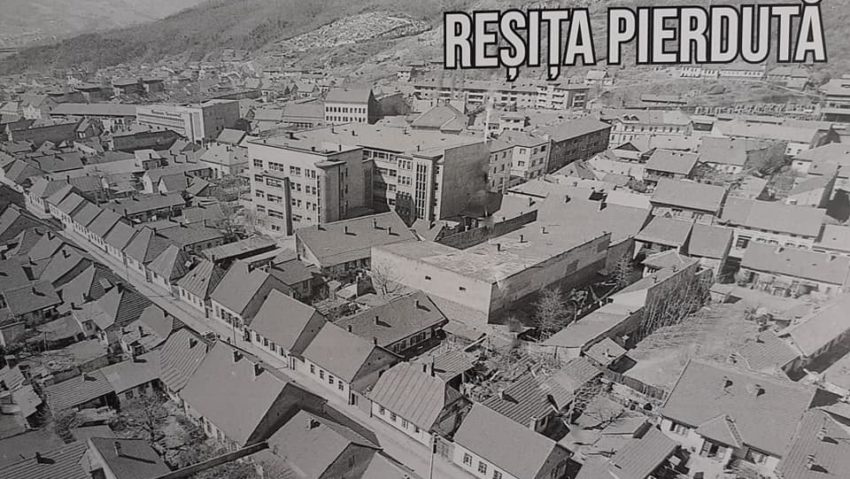 [AUDIO-FOTO] Reşiţa pierdută, regăsită în imagini de altădată