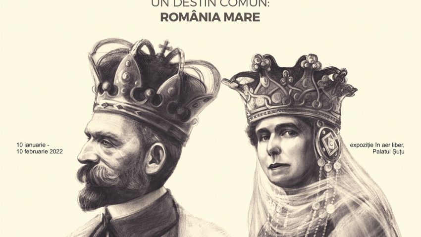 Expoziţia „Ferdinand şi Maria. Un destin comun: România Mare”, itinerată la Muzeul Municipiului Bucureşti