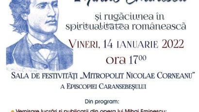 Mihai Eminescu și rugăciunea în spiritualitatea românească, la Caransebeş