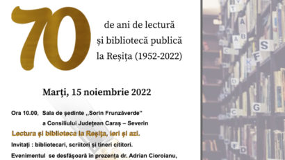 Biblioteca și oamenii cărții. 7 decenii de lectură și bibliotecă publică la Reșița