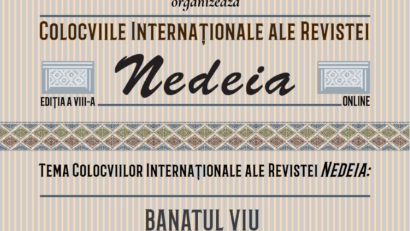 [AUDIO]”Banatul Viu – Actualitatea Tradiţiei”! Colocviile internaţionale ale revistei „Nedeia” la ediţia a VIII-a!