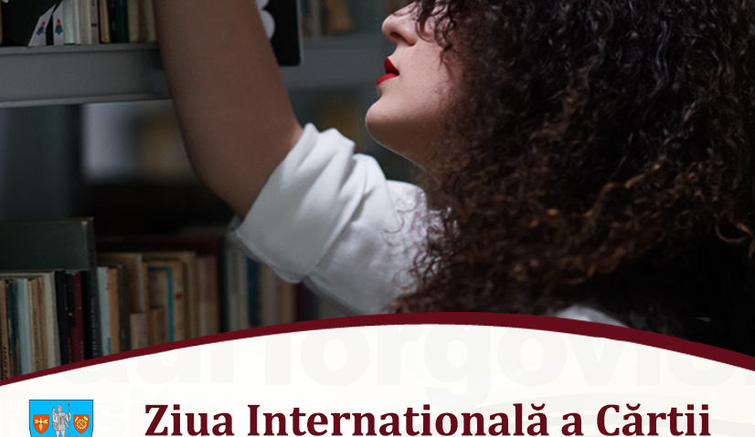 23 aprilie – Ziua Internațională a Cărţii şi a Bibliotecarului Român