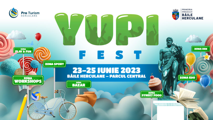 Yupi Fest – Festivalul bucuriei a dat startul primei ediții în Băile Herculane