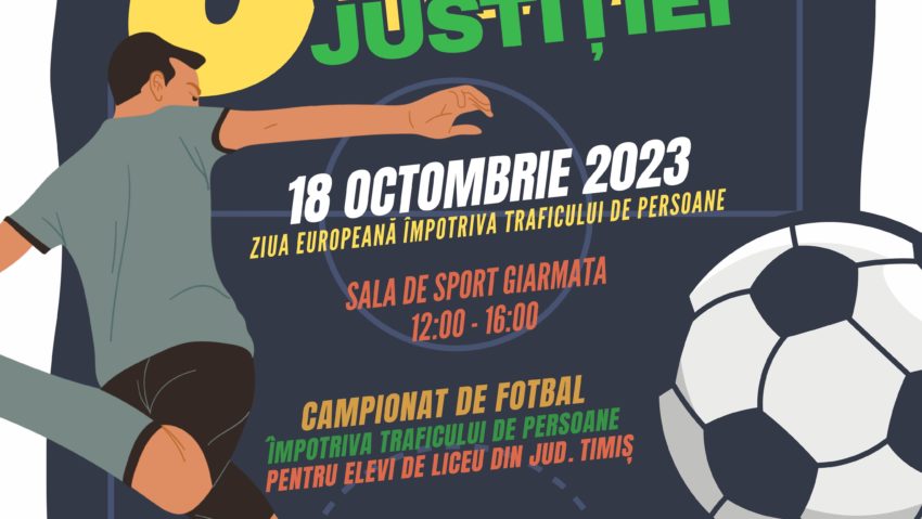 7 echipe de elevi din Timiş luptă împotriva traficului de persoane și joacă fotbal la Cupa Justiției 2023 