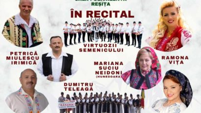 Gala Festivalului „Tradiţii cărăşene” aduce pe scenă artişti de seama ai Banatului