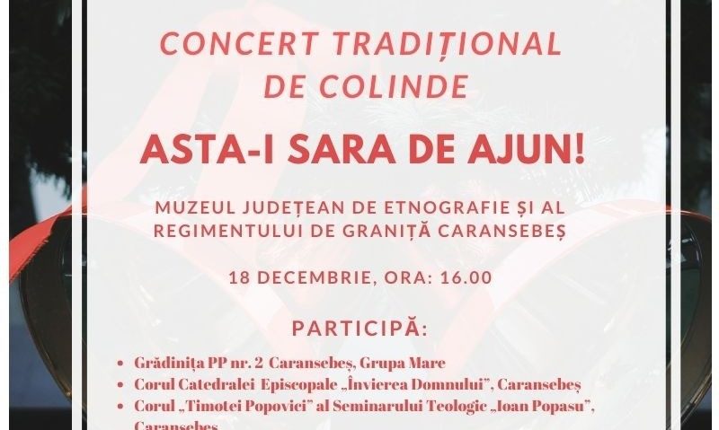 Festival de colinde la Muzeul Judeţean de Etnografie şi al Regimentului de Graniţă Caransebeş