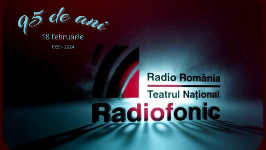 Teatrul Național Radiofonic – 95 de ani sub semnul excelenței