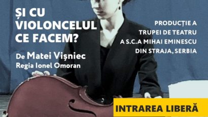 Teatrul de Vest Reșița vă invită la un spectacol inedit: „Și cu violoncelul ce facem?”