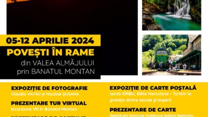 Povești în rame. Din Valea Almăjului prin Banatul Montan – expoziție de fotografie