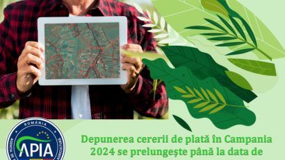 APIA vine în sprijinul fermierilor şi prelungeşte perioada de depunere a cererilor de plată în Campania 2024 până miercuri, 12 iunie!