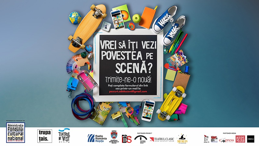 Se caută povești din adolescență pentru a putea fi puse în scenă! Vino cu povestea ta!