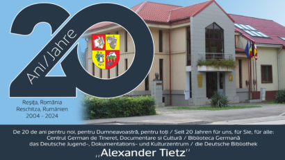 La 20 de ani de activitate, Centrul German „Alexander Tietz” din Reșița este gazda celei de-a 34-a ediţii a Decadei culturii germane în Banatul de Munte