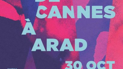 Les Films de Cannes à Arad, între 30 octombrie și 1 noiembrie, la Cinematograful „Arta”