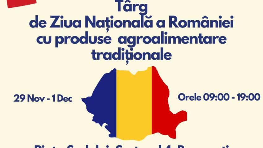 Târg cu produse agroalimentare româneşti de 1 Decembrie în Piaţa Sudului din Bucureşti