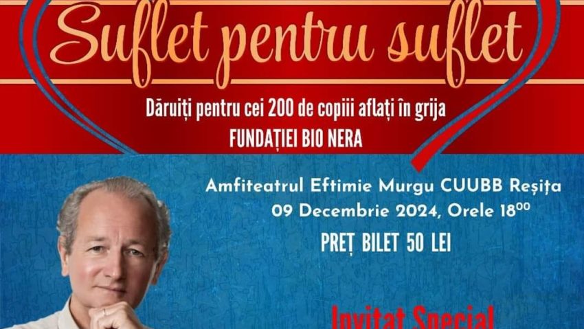 Suflet pentru Suflet: eveniment caritabil cu Dan Puric, la Reșița