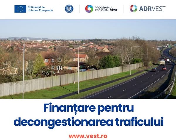 Fonduri pentru decongestionarea traficului în municipiile din vestul ţării