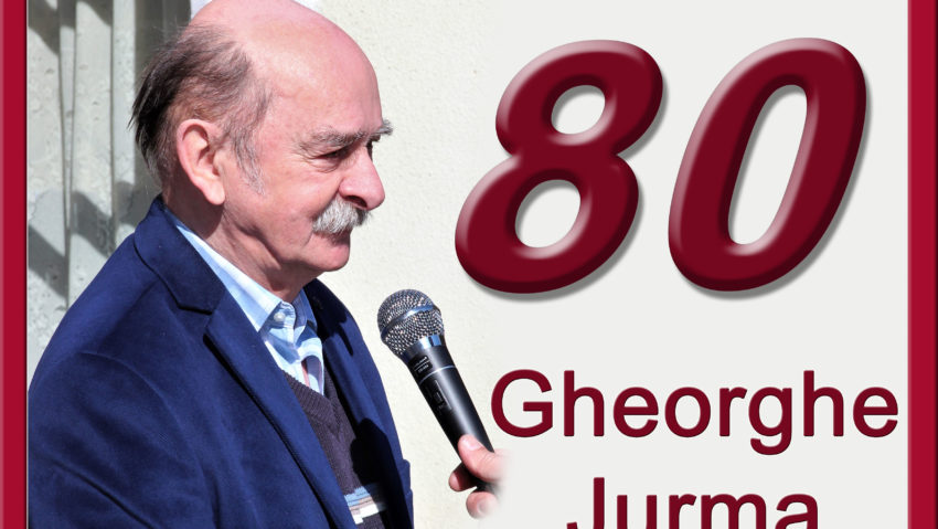 Scriitorii cetăţii: Gheorghe Jurma la 80 de ani