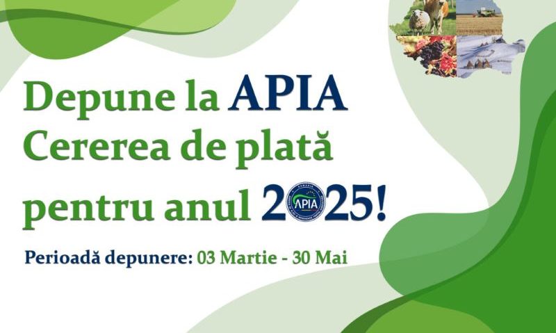 APIA a dat startul Campaniei 2025 pentru depunerea cererilor de plată