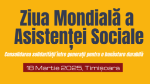 DGASPC Timiș sărbătorește Ziua Mondială a Asistenței Sociale