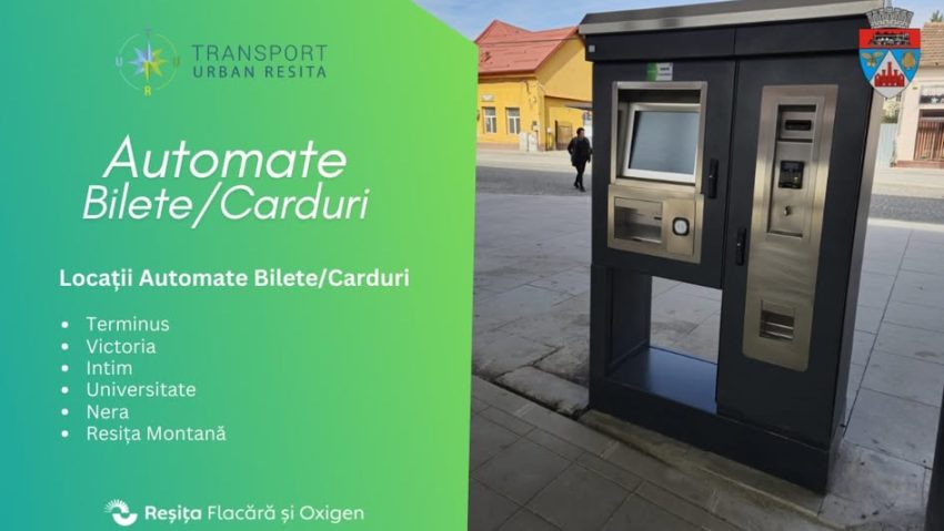 Automate de bilete şi carduri de călătorie, complet funcţionale în Reşiţa