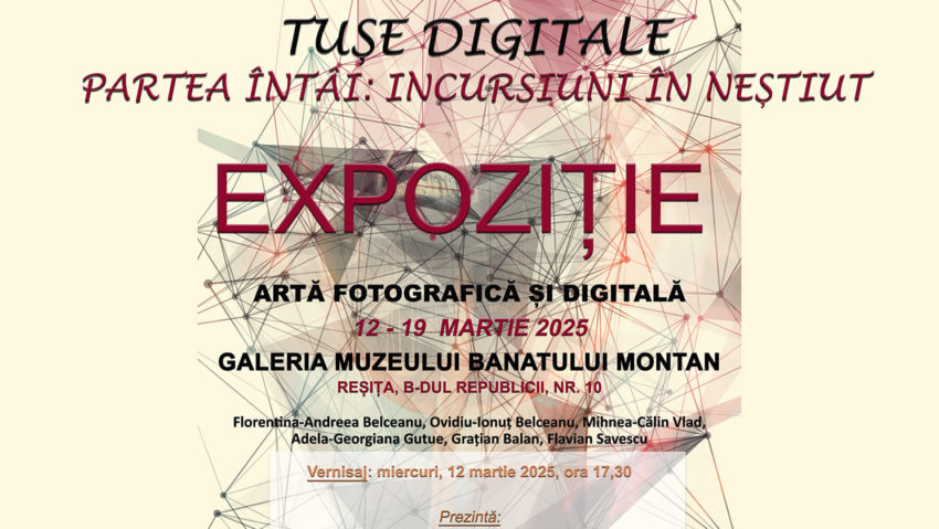 Expoziția „TUȘE DIGITALE. PARTEA ÎNTÂI: INCURSIUNI ÎN NEȘTIUT” – O incursiune inedită în arta digitală, la Muzeul Banatului Montan